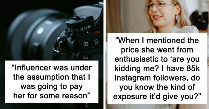 Photographers Share The Dumbest Influencer Requests They've Had To Turn Down (32 Posts)