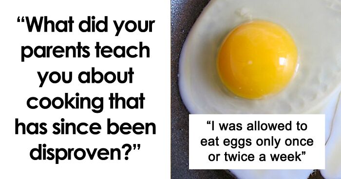 67 Cooking Myths No Parent Should Ever Tell Their Kids, As Shared On This Online Thread