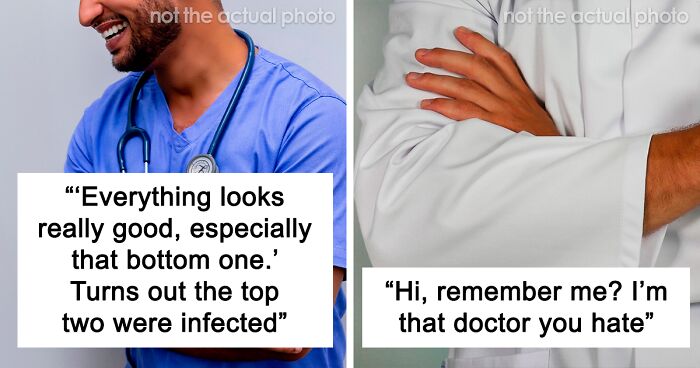 80 People Share Horror Stories From Their Visits With Unprofessional Doctors And They're Hard To Read