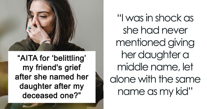 Grieving Mother Gets Accused Of Gatekeeping After Friend Uses Her Deceased Child’s Name For Her Newborn, Asks The Internet To Weigh In