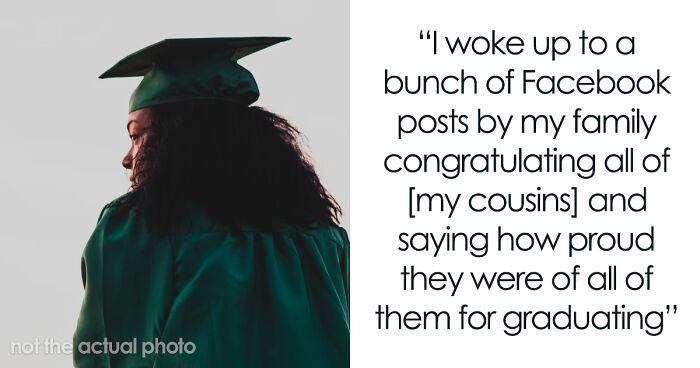 Community College Graduate Wonders If She Overreacted When Her Family Congratulated Her Cousins From Major Universities But Not Her