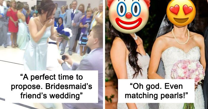 35 Bridesmaids-From-Hell Stories, As Shared By The Brides Who Had To Deal With Them