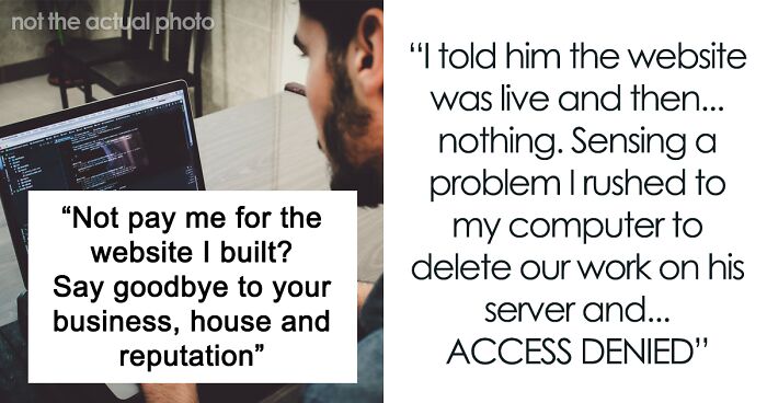 Developer Destroys Client's Business After He Refused To Pay For All The Hard Work He Did