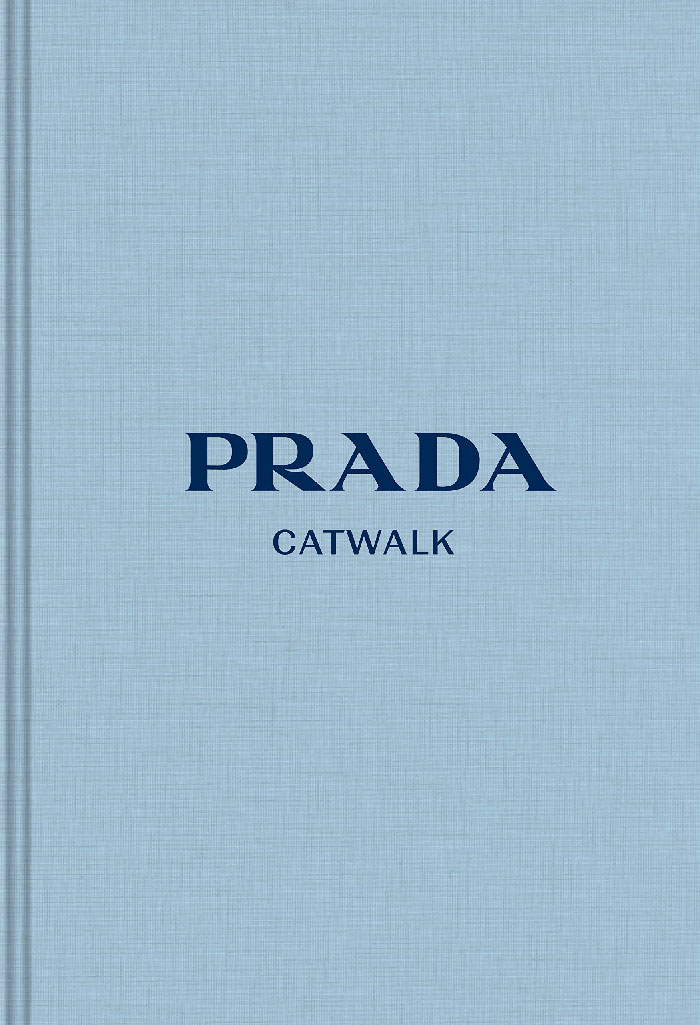 "Prada Catwalk: The Complete Collections" By Susannah Frankel 