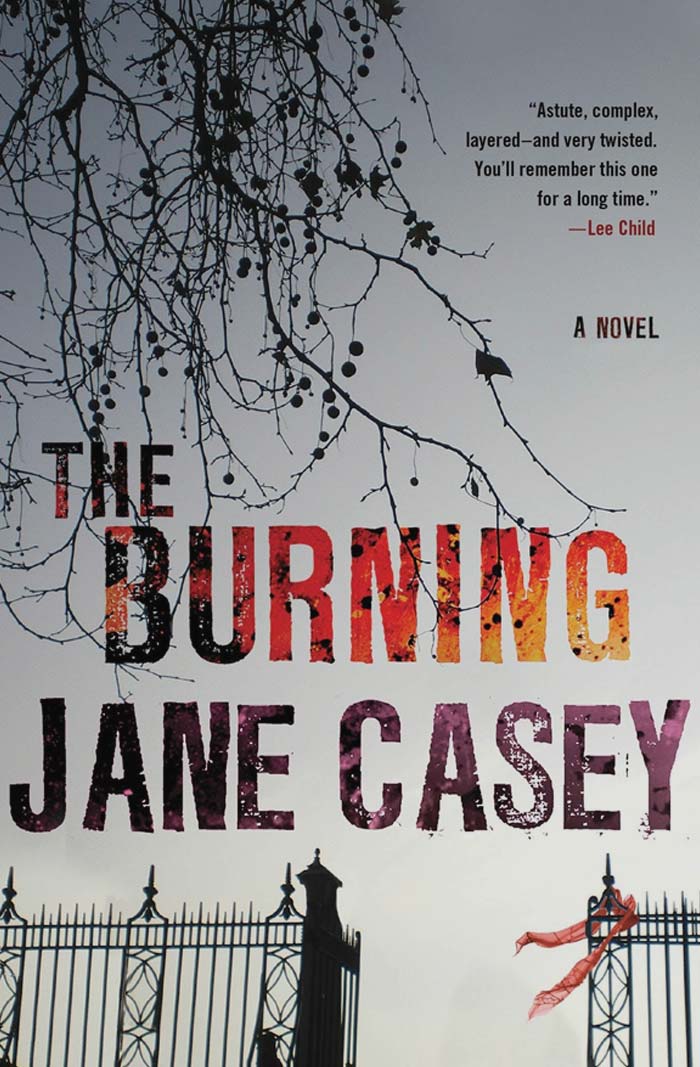 The Burning By Jane Casey