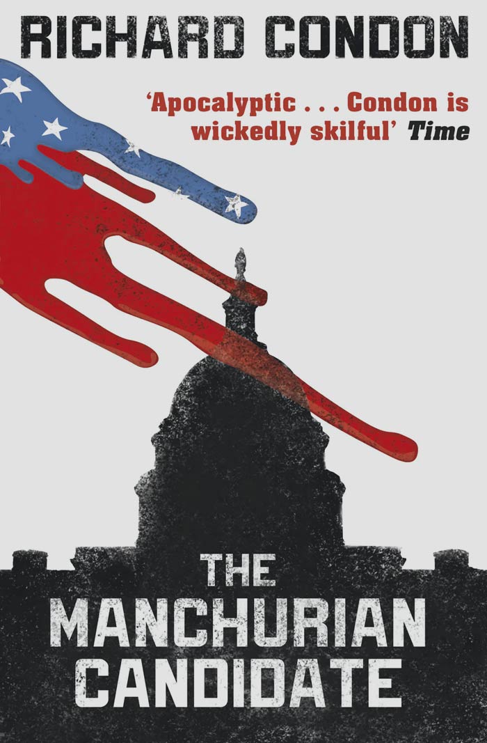 The Manchurian Candidate By Richard Condon