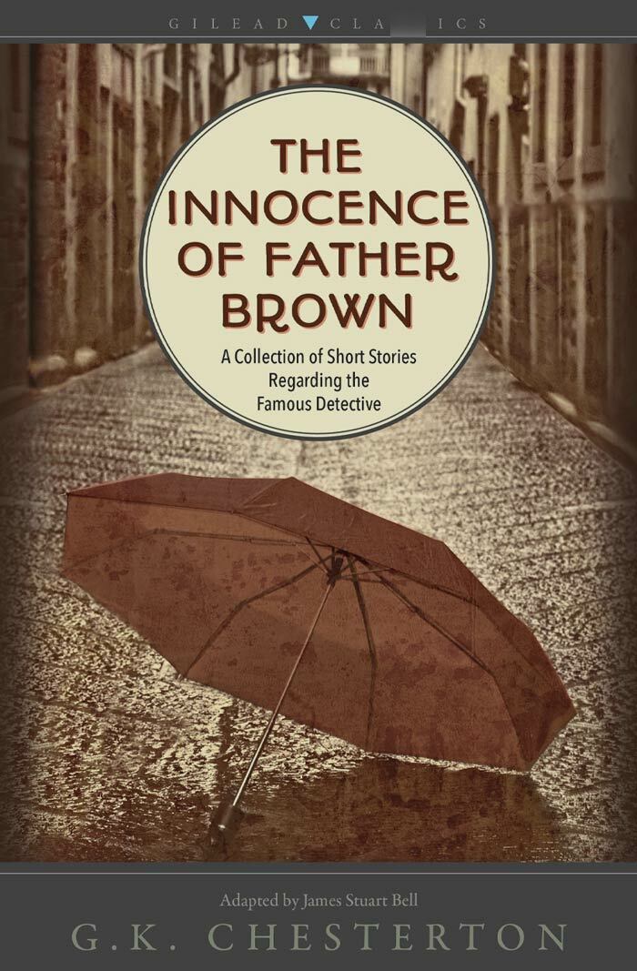 The Innocence Of Father Brown By G. K. Chesterton