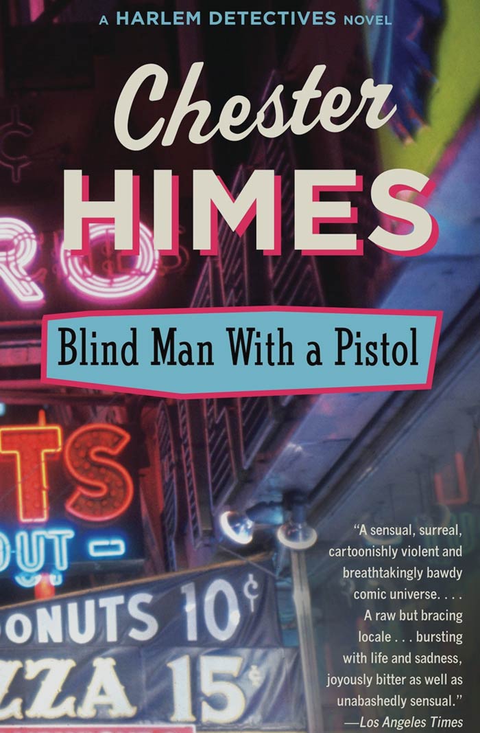 Blind Man With A Pistol By Chester Himes