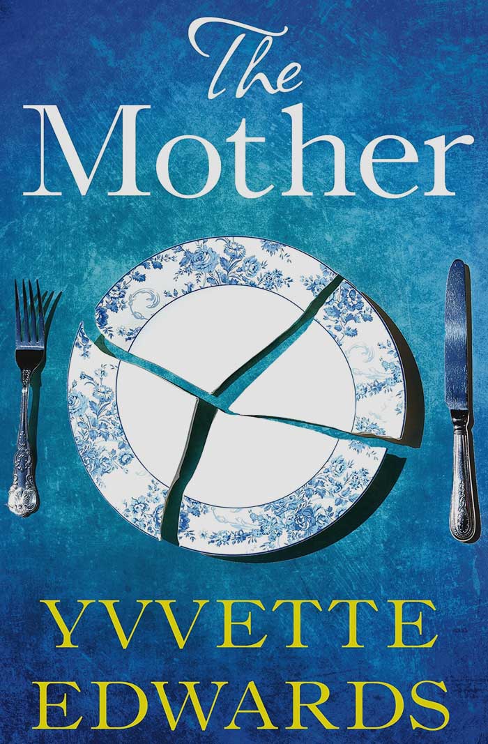 The Mother By Yvvette Edwards