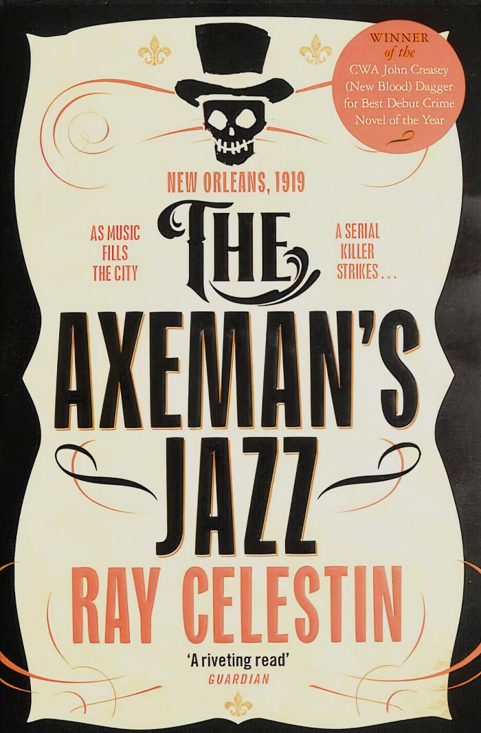 The Axeman's Jazz By Ray Celestin