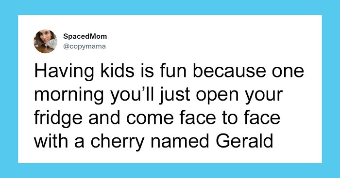 105 Of The Best Parenting Tweets This May