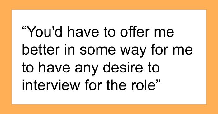 “Had A Recruiter Contact Me For A Job And When I Told Them My Desired Salary And Expectations, They Actually Got Mad At Me”