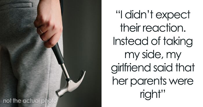 Sexist Girlfriend Sides With Parents To Shame Boyfriend For Not Being Handy With Tools, He Then Stops Doing Chores To Turn The Tables On Her