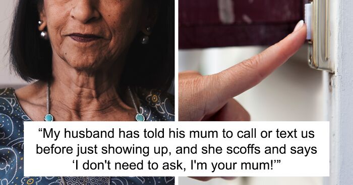 Woman Loses Her Patience Over Her Mother-In-Law Showing Up At Her House Unannounced, Asks If She's Being Unreasonable To Completely Ignore Her Next Time