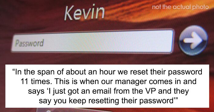 This Boss’ Plan To Implement New Password Policy Backfires As Service Team Maliciously Complies And Make Them Reset Their Password 12 Times In A Row