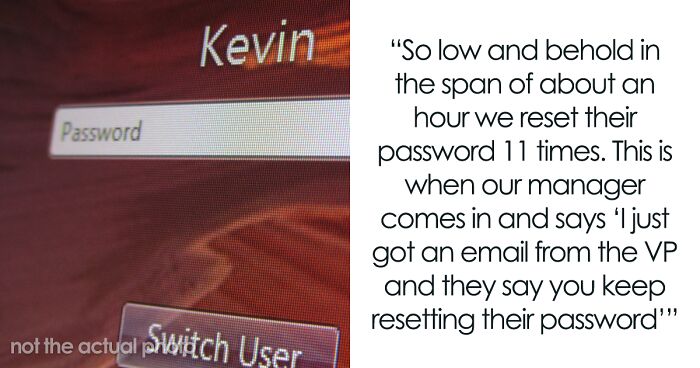 This Boss' Plan To Set New Password Policy Goes Wrong As Helpdesk Maliciously Complies And Make Them Change Their Password 12 Times In A Row