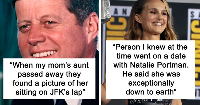 33 Juicy Stories About Regular Folks Dating Or Hanging Out With Well-Known Celebs, As Shared In This Online Group