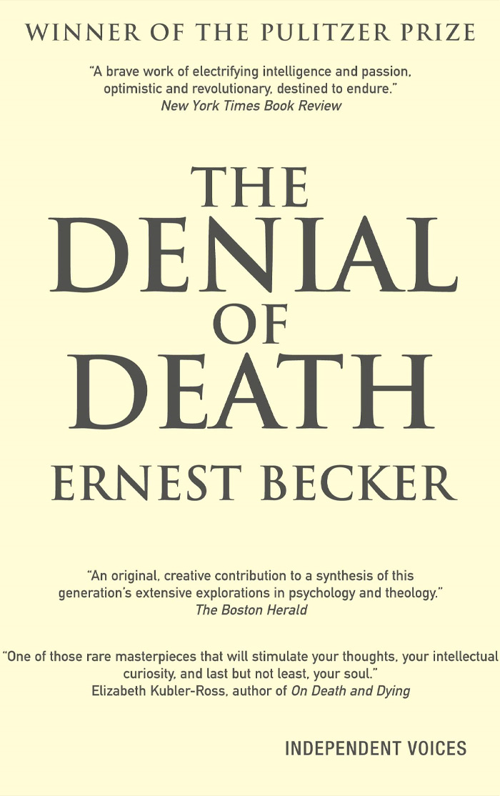 The Denial Of Death By Ernest Becker