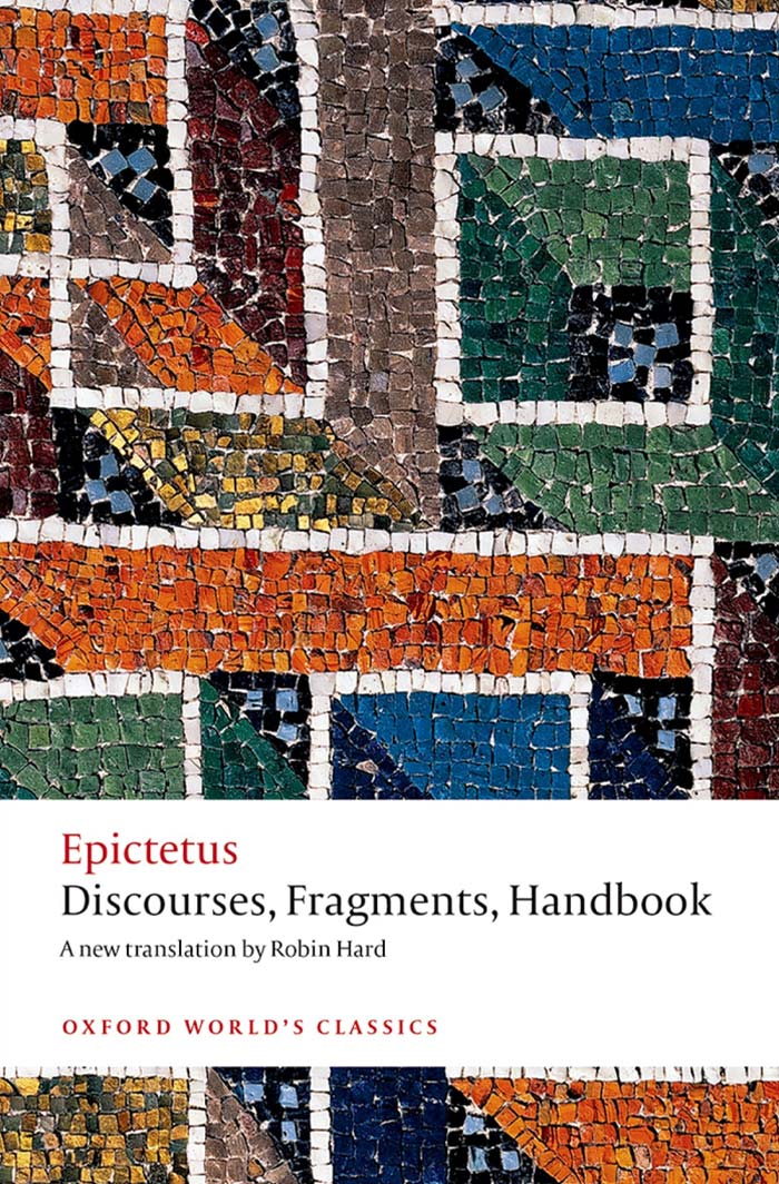 Discourses, Fragments, Handbook By Epictetus