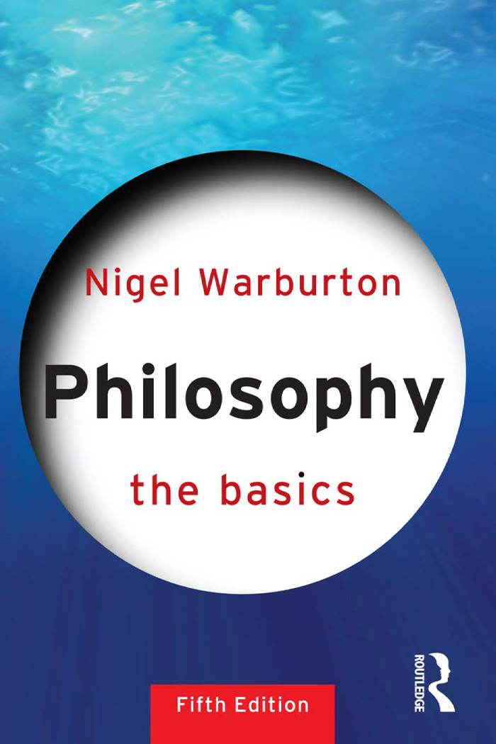 Philosophy: The Basics By Nigel Warburton