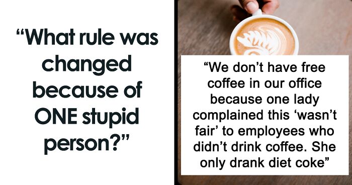 51 Weird And Silly Rules People Actually Had To Follow Because Of One Jerk