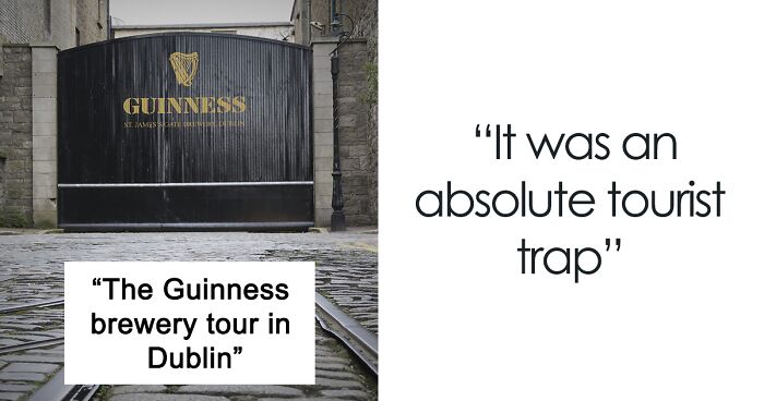 58 Travelers Share Their Underwhelming Experiences Visiting ‘Must-See’ Places