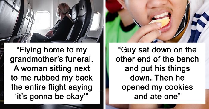 People Share The Oddest Interactions They’ve Had With Complete Strangers, Here Are 74 Of The Weirdest