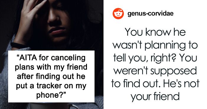 Drama Starts After Woman Finds Out Her Male Friend Put A Tracker On Her Phone, Others Tell Her 