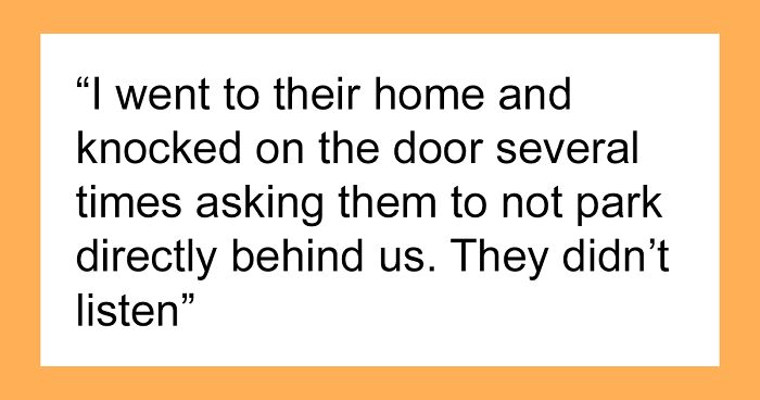 Man Wonders If He's A Jerk For Towing Neighbor's Car After They Kept Blocking His Driveway