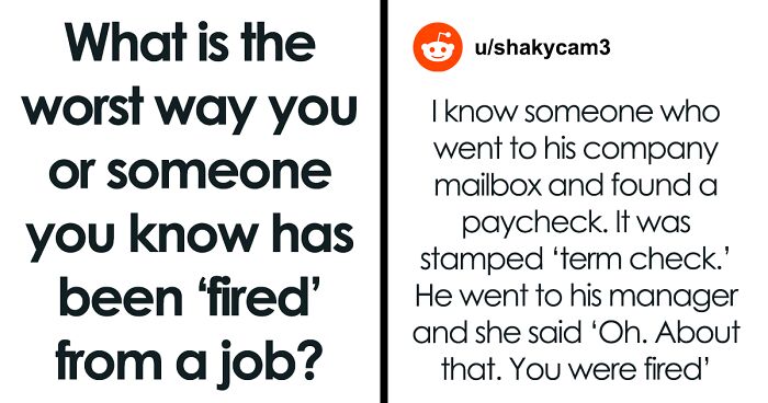 Here Are 30 Of The Most Humiliating Ways People Ever Got Fired, As Shared By Folks In This Online Group