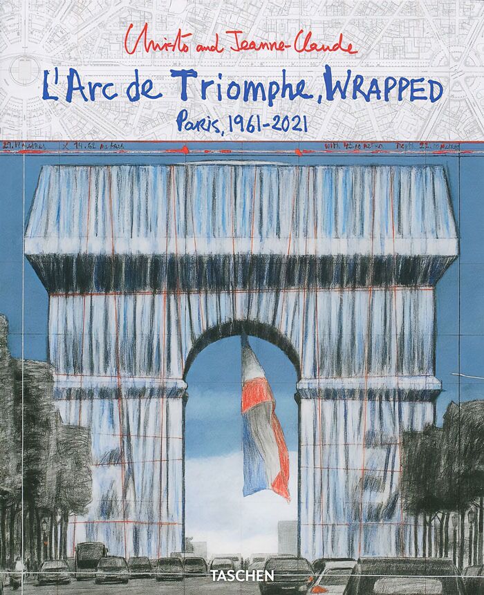 "Christo And Jeanne-Claude. L’arc De Triomphe, Wrapped" By Lorenza Giovanelli, Jonathan William Henery