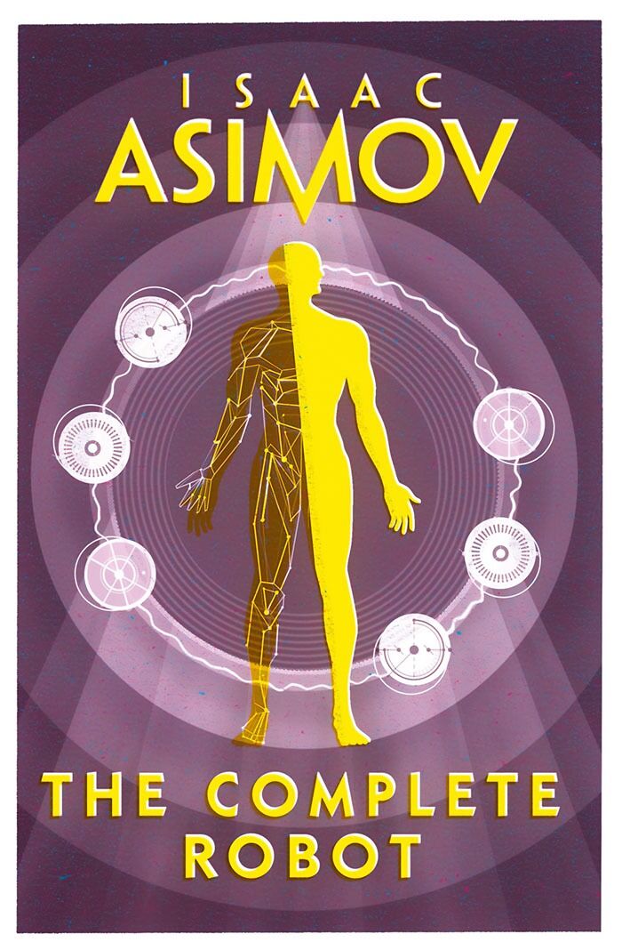 "The Complete Robot" By Isaac Asimov