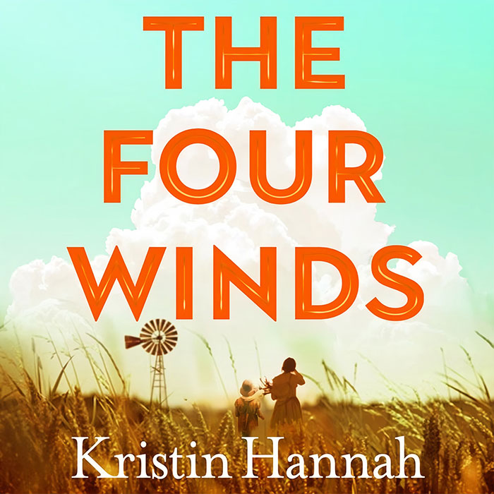 The Four Winds By Kristin Hannah