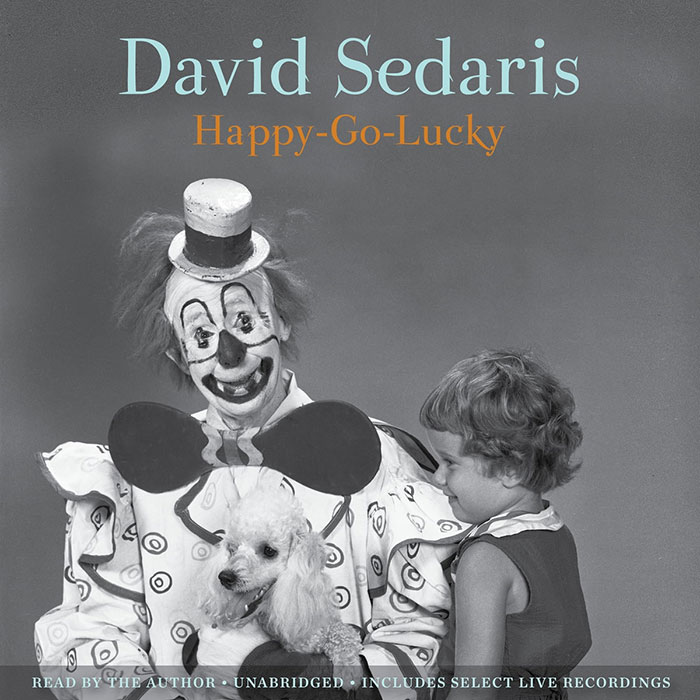 Happy-Go-Lucky By David Sedaris