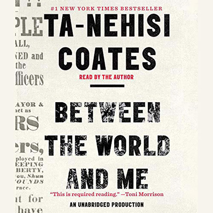 Between The World And Me By Ta-Nehisi Coates