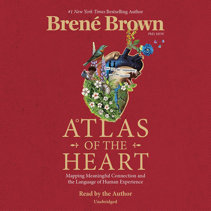 Atlas Of The Heart By Brené Brown