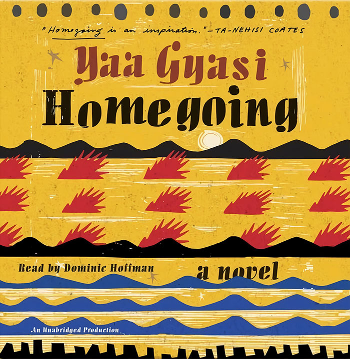 Homegoing By Yaa Gyasi