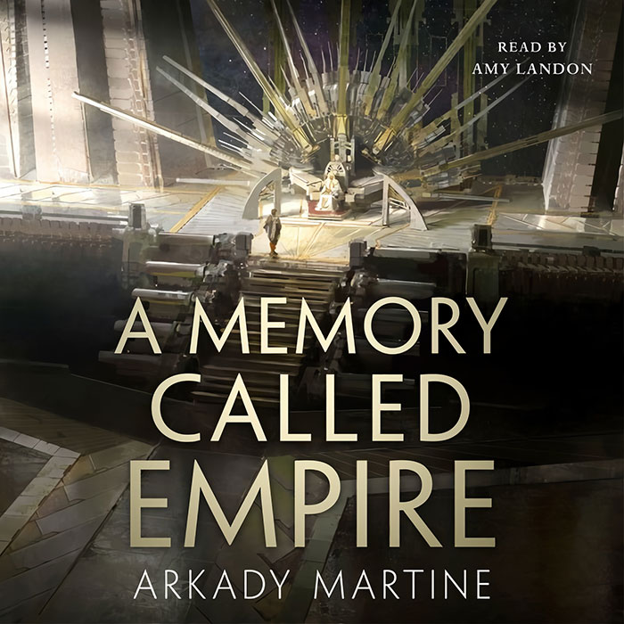 A Memory Called Empire By Arkady Martine