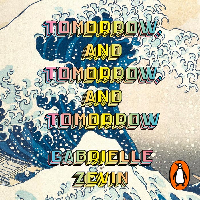 Tomorrow, And Tomorrow, And Tomorrow, By Gabrielle Zevin