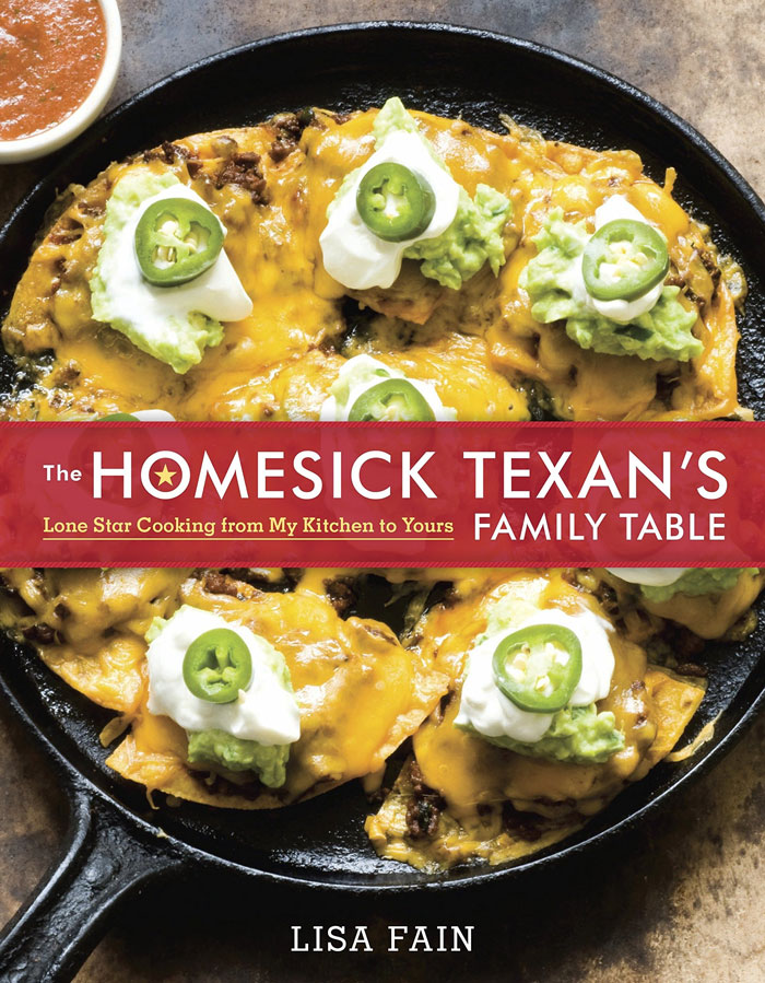 "The Homesick Texan Cookbook" By Lisa Fain