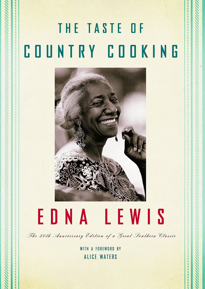 "The Taste Of Country Cooking: The 30th Anniversary Edition Of A Great Southern Classic Cookbook" By Edna Lewis