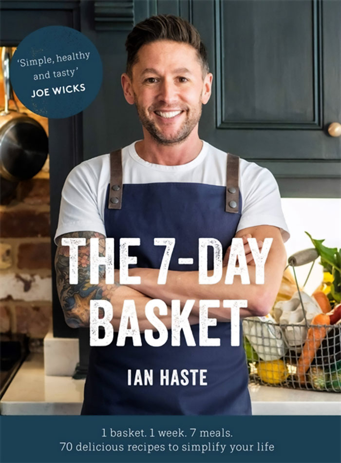 "The 7-Day Basket: The No-Waste Cookbook That Everyone Is Talking About" By Ian Haste