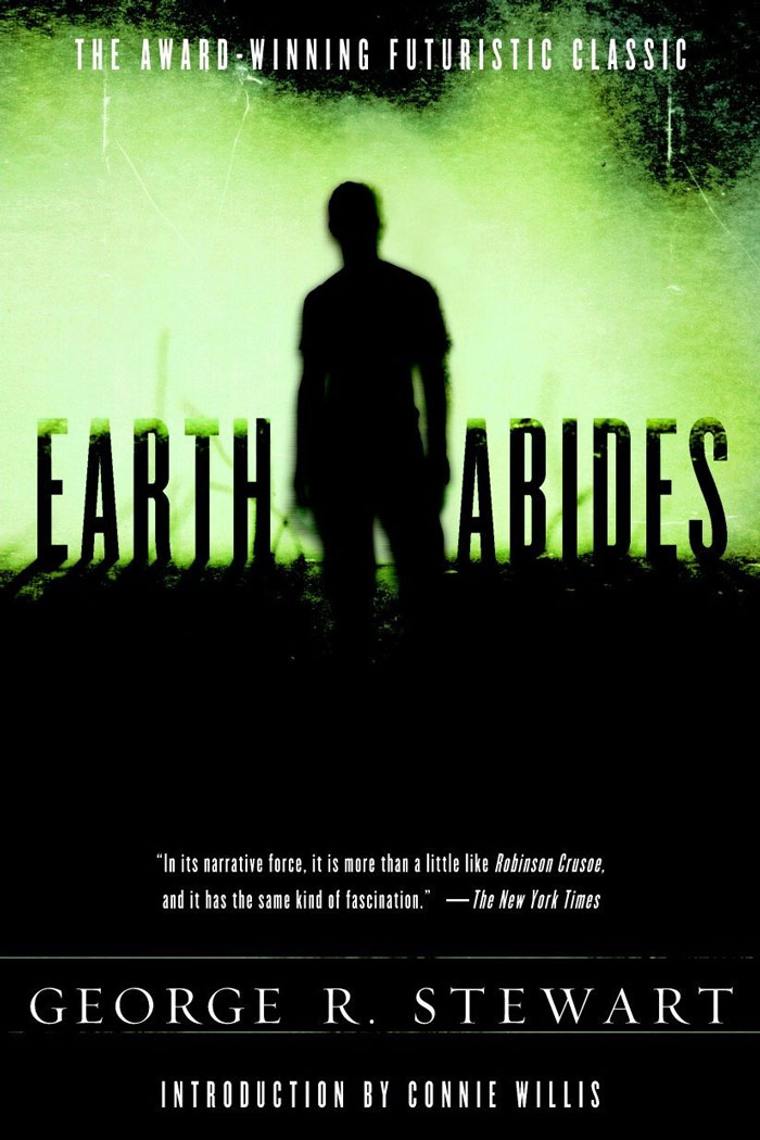 "Earth Abides" By George R. Stewart