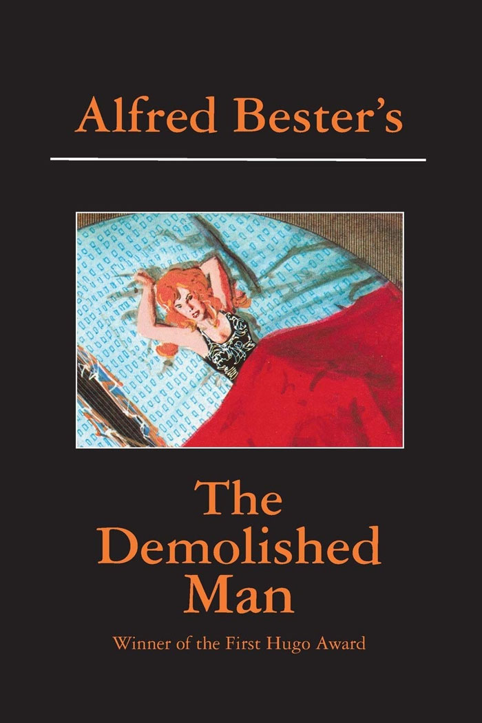 "The Demolished Man" By Alfred Bester