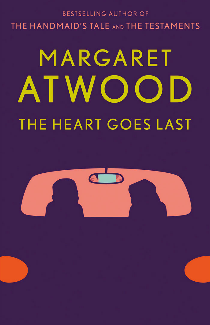 "The Heart Goes Last" By Margaret Atwood