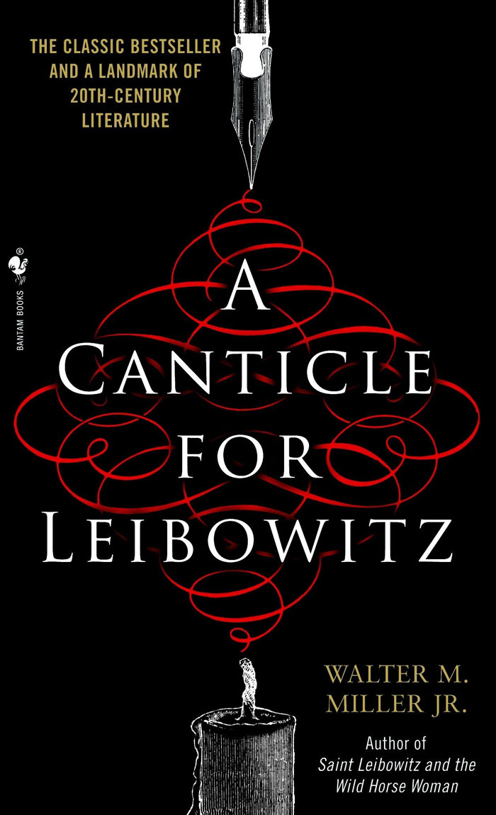 "A Canticle For Leibowitz" By Walter M. Miller Jr.