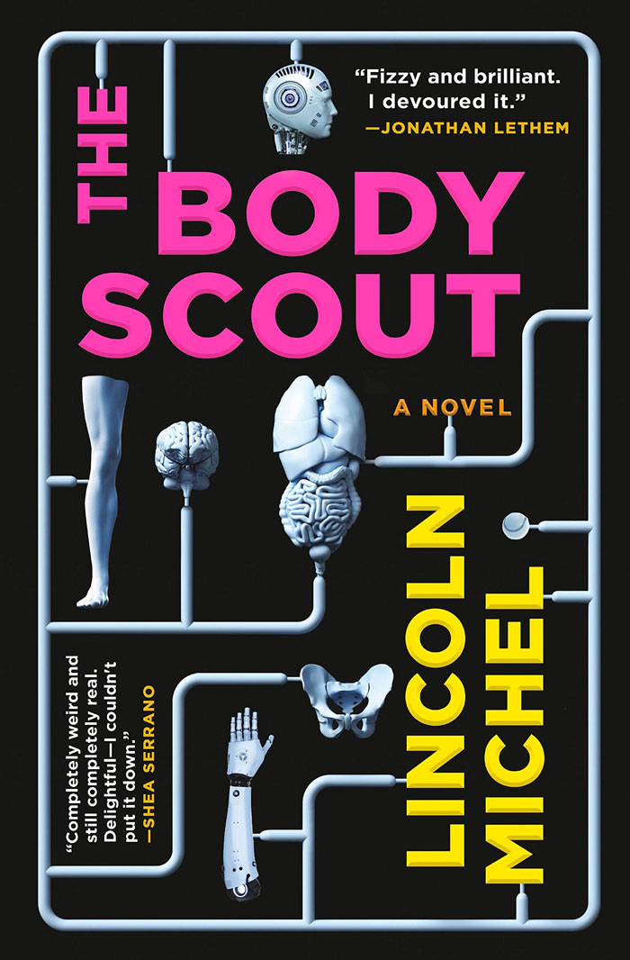 "The Body Scout" By Lincoln Michel