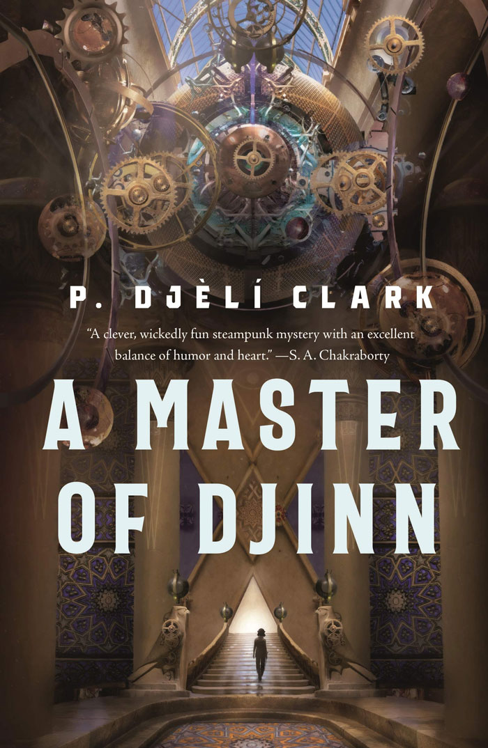 "The Dead Djinn Universe" By P. Djèlí Clark