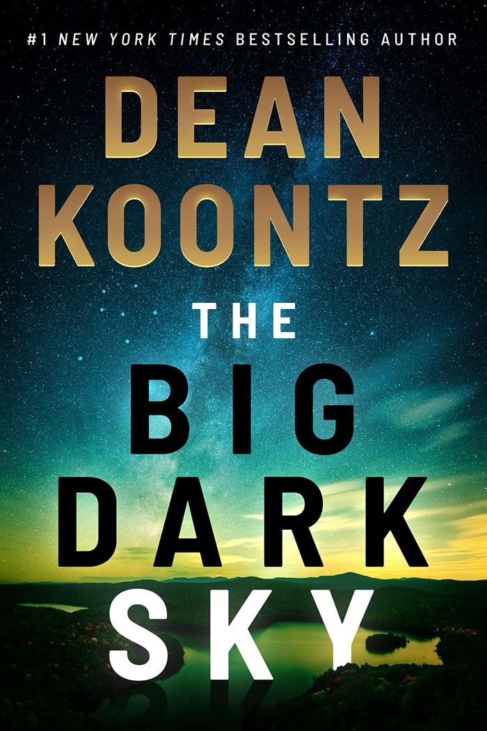 "The Big Dark Sky" By Dean Koontz