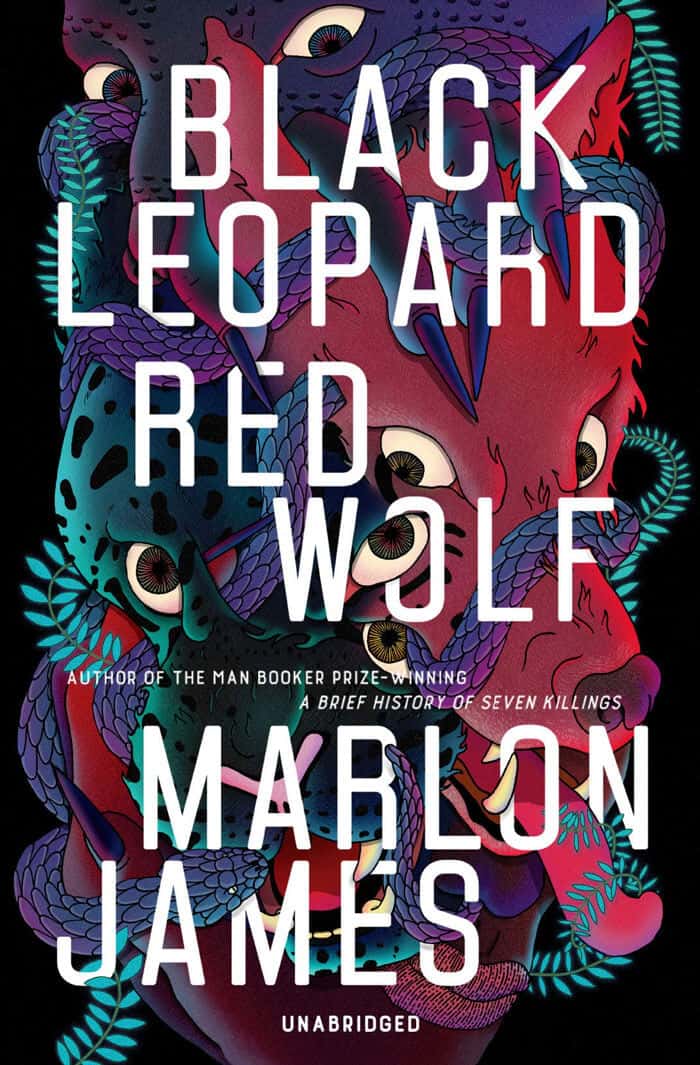 "Black Leopard, Red Wolf" By By Marlon James, Dion Graham